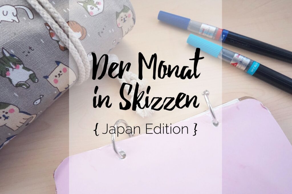 Der Monat in Skizzen Special - Mein Japan-Skizzenbuch!